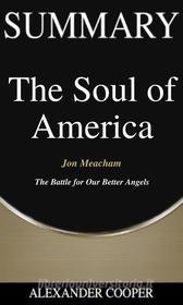 Ebook Summary of The Soul of America di Alexander Cooper edito da Ben Business Group LLC