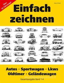 Ebook Einfach zeichnen: Autos, LKWs, Sportwagen, Oldtimer, Geländewagen. Gesamtausgabe Band 1-4 di Vasco Kintzel edito da Books on Demand