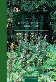 Ebook Botanica sistematica e forestale di Riccardo Motti edito da Liguori Editore