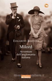 Ebook Milord di Edgardo Bartoli edito da Neri Pozza