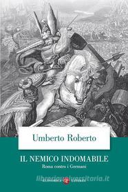 Ebook Il Nemico indomabile di Umberto Roberto edito da Editori Laterza