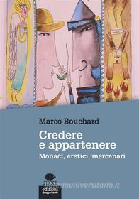 Ebook Credere e appartenere di Marco Bouchard edito da Edizioni Gruppo Abele