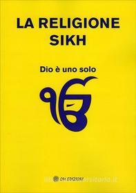 Ebook La religione Sikh di Guru Nanak edito da OM edizioni