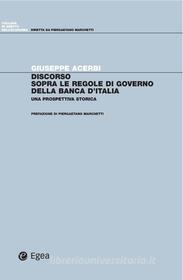 Ebook Discorso sopra le regole di governo della Banca d'italia di Giuseppe Acerbi edito da Egea