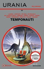 Ebook Temponauti (Urania) di AA.VV. edito da Mondadori