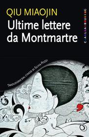 Ebook Ultime lettere da Montmartre di Qiu Miaojin edito da Jaca Book