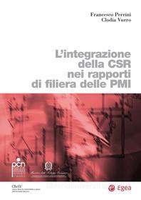 Ebook L'integrazione della CSR nei rapporti di filiera delle PMI di Francesco Perrini, Clodia Vurro edito da Egea