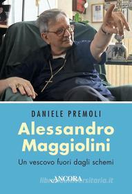 Ebook Alessandro Maggiolini di Premoli Daniele edito da Ancora