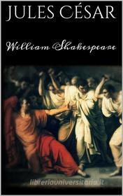 Ebook Jules César di William Shakespeare edito da Skyline