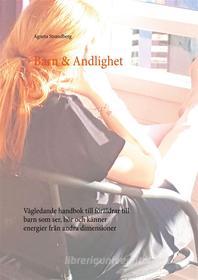 Ebook Barn & Andlighet di Agneta Strandberg edito da Books on Demand