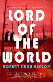Ebook Lord of the World: Collector&apos;s Edition di Robert Hugh Benson edito da Angel Books