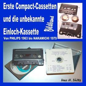 Ebook Erste Compact-Cassetten und die unbekannte Einloch-Kassette di Uwe H. Sültz edito da Books on Demand