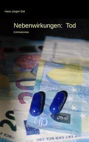 Ebook Nebenwirkungen: Tod di Hans-Jürgen Soll edito da Books on Demand