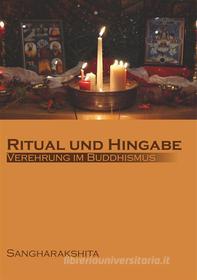 Ebook Ritual und Hingabe di Sangharakshita Sangharakshita edito da Books on Demand