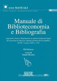 Ebook Manuale di Biblioteconomia e Bibliografia edito da Edizioni Simone