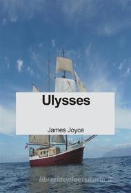 Libro Ebook Ulysses di James Joyce di Monday Sadiku