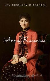 Libro Ebook Anna Karenina di Lev Nikolaevic Tolstoj di Barbara Di fiore Editore