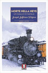 Ebook Morte nella neve di Joseph Jefferson Farjeon edito da Lindau