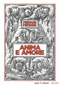 Ebook Anima e amore di Hermann Hesse edito da Piano B edizioni