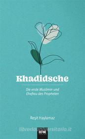 Ebook Khadidsche di Resit Haylamaz edito da Define Verlag