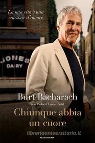 Ebook Chiunque abbia un cuore di Greenfield Robert, Bacharach Burt edito da Mondadori