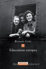 Ebook Educazione Europea di Romain Gary edito da Neri Pozza