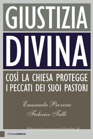 Ebook Giustizia divina di Emanuela Provera, Federico Tulli edito da Chiarelettere