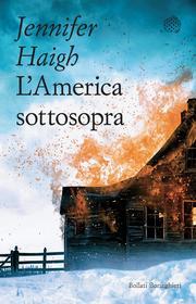 Ebook L'America sottosopra di Jennifer Haigh edito da Bollati Boringhieri