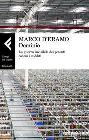 Ebook Dominio di Marco d'Eramo edito da Feltrinelli Editore
