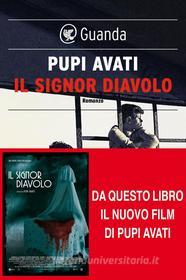 Ebook Il Signor Diavolo di Pupi Avati edito da Guanda