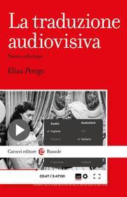 Ebook La traduzione audiovisiva di Elisa Perego edito da Carocci editore S.p.A.