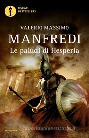 Ebook Le paludi di Hesperia di Manfredi Valerio Massimo edito da Mondadori