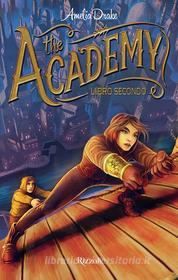 Ebook The Academy Libro secondo di Drake Amelia edito da Rizzoli