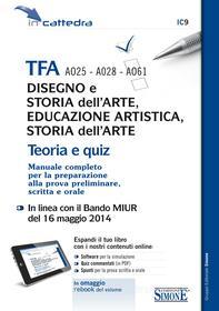 Ebook TFA A025 - A028 - A061 - Disegno e storia dell'arte, Educazione artistica, Storia dell'arte di Redazioni Edizioni Simone edito da Edizioni Simone