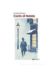 Ebook Canto di Natale di Charles Dickens edito da Primiceri Editore Srls