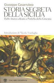 Ebook Storia segreta della Sicilia di Casarrubea Giuseppe edito da Bompiani
