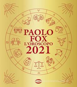 Ebook L'Oroscopo 2021 di Paolo Fox edito da Cairo