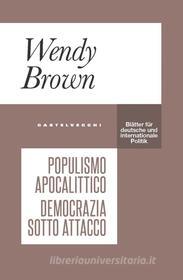Ebook Populismo apocalittico di Wendy Brown edito da Castelvecchi