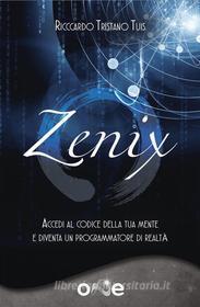 Ebook Zenix di Riccardo Tristano Tuis edito da One Books
