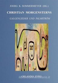 Ebook Christian Morgensterns Galgenlieder und Palmström di Christian Morgenstern edito da Books on Demand