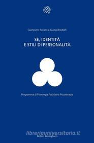 Ebook Sé, identità e stili di personalità di Giampiero Arciero, Guido Bondolfi edito da Bollati Boringhieri