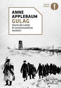 Ebook Gulag di Applebaum Anne edito da Mondadori