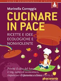 Ebook Cucinare in pace di Marinella Correggia edito da Altreconomia
