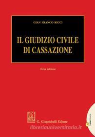 Ebook Il Giudizio civile di Cassazione di Gian Franco Ricci edito da Giappichelli Editore