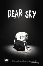 Ebook Dear Sky di Brindtmay edito da Art en Mots Éditions