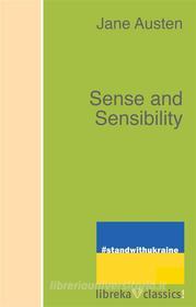 Ebook Sense and Sensibility di Jane Austen edito da libreka classics