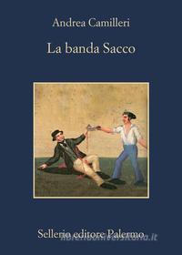 Ebook La banda Sacco di Andrea Camilleri edito da Sellerio Editore