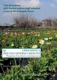 Ebook Urbanistica per una diversa crescita di Michelangelo Russo edito da Donzelli Editore