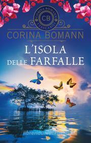 Ebook L'isola delle farfalle di Bomann Corina edito da Giunti