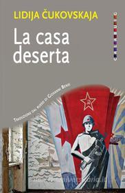 Ebook La casa deserta di Lidija Cukovskaja edito da Jaca Book